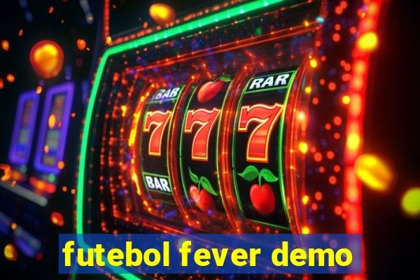 futebol fever demo